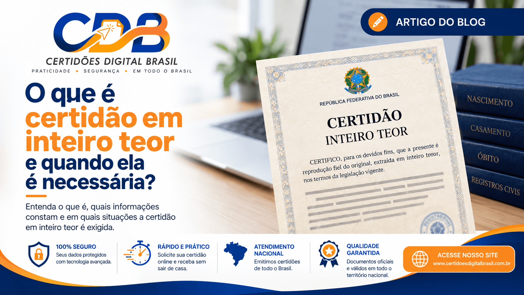 O que é certidão em inteiro teor e quando ela é necessária?
